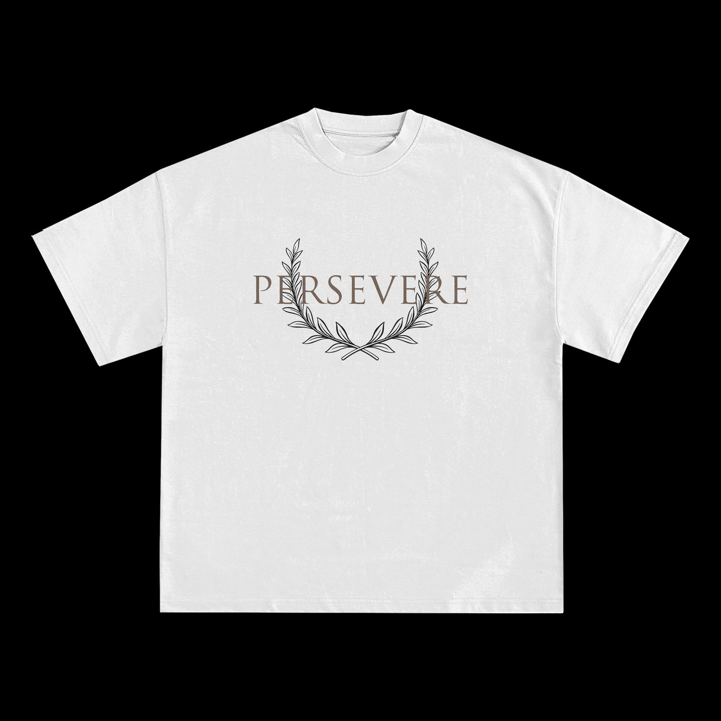 Persevere